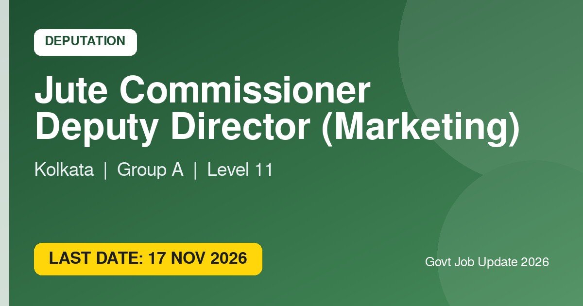 Jute Commissioner Recruitment 2026